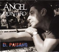 Ángel Quintero: El paisano