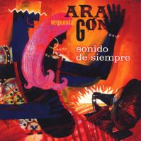 Orquesta Aragón: Sonido de siempre