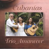 Trio Amanecer: Cubanías