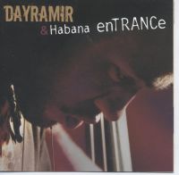 Dayramir Gonzlez: Dayramir y Habana EnTRANCe
