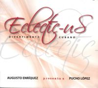 Augusto Enrquez: Eclectic-us
