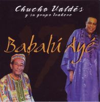 Chucho Valds y su grupo Irakere: Babal Ay
