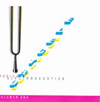 Música electroacustica - Volumen uno