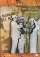 Conozca Cuba: La leyenda del Son - Trío Matamoros