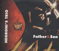 Negroni's Trio: Father & Son