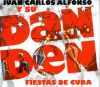 Juan Carlos Alfonso y su Dan Den: Fiestas de Cuba