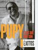 Pupy y Los Que Son Son: Éxitos