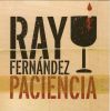 Ray Fernández: Paciencia