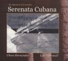 Ulyses Hernández, Luis Carbonell: Serenata Cubana de Ignacio Cervantes